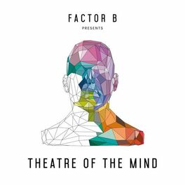 Album cover of Factor B Presents Theatre of the Mind