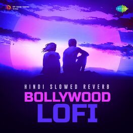 Album cover of Hindi Slowed Reverb Bollywood Lofi