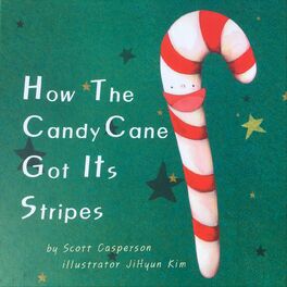 Album cover of How the Candy Cane Got Its Stripes