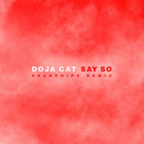 Doja Cat - Say So (feat. Nicki Minaj): listen with lyrics