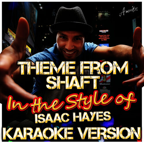 Ameritz - Karaoke - Theme from Shaft (In the Style of Isaac Hayes ...