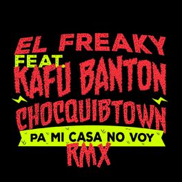 Album cover of Pa' Mi Casa No Voy (feat. Kafu Banton & Chocquibtown) (Remix)
