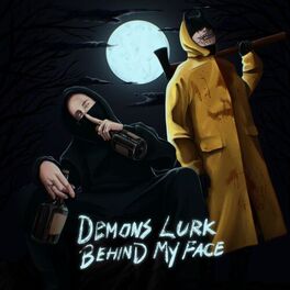 Album cover of DEMONS LURK BEHIND MY FACE