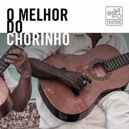 Album cover of O Melhor do Chorinho Brasileiro - Música Brasileira e Instrumental: The Best of Brazilian Chorinho - Brazilian Instrumental Music