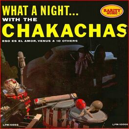 Album cover of What a Night...With the Chakachas