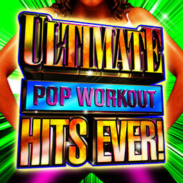 Album cover of Ultimate Pop Workout Hits Ever!
