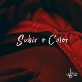 Album cover of Subir o Calor