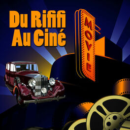 Album cover of Du Rififi Au Ciné