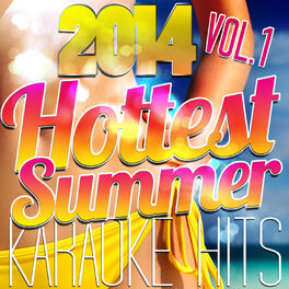 Album cover of 2014 Hottest Summer Karaoke Hits, Vol. 1