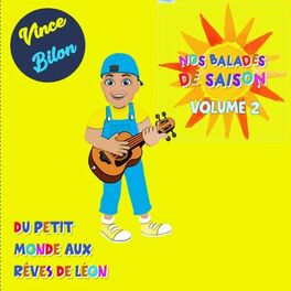 Album cover of Nos balades de saison du petit monde aux rêves de Léon, Vol.2