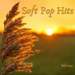 Album cover of Soft Pop Hits - Fall 2023