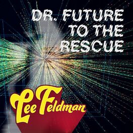 Album cover of Dr. Future to the Rescue