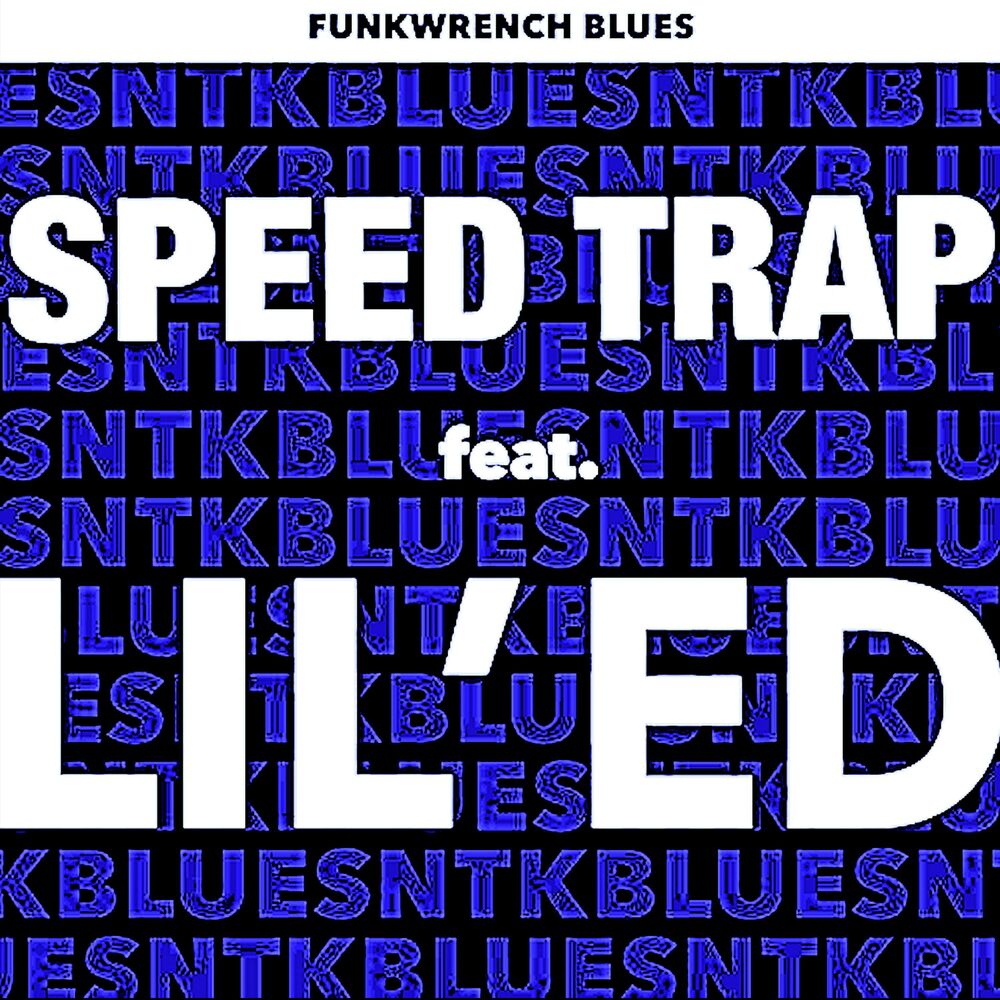 Speed trap. Lil' ed and the Blues Imperials / Roughhousin'.