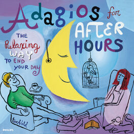 Album cover of Adagios For After Hours - The Relaxing Way To End Your Day