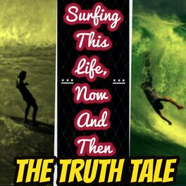 Album cover of Surfing This Life, Now And Then