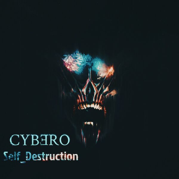 Cybero - Self_Destruction (2023)