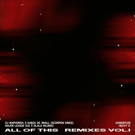 Album cover of All of This Remixes Vol 1