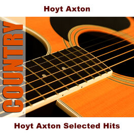 Album cover of Hoyt Axton Selected Hits