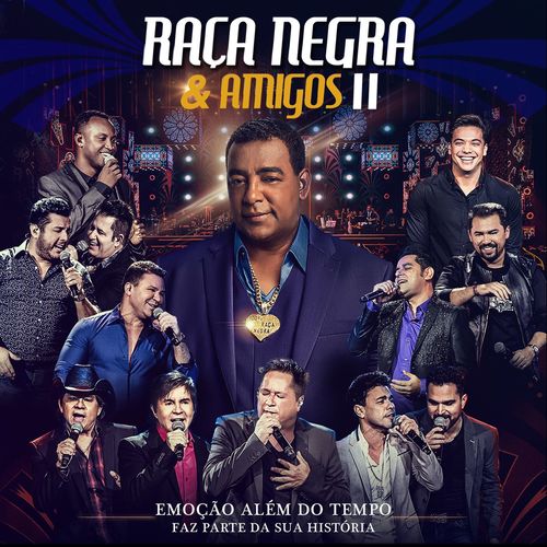 Raça Negra - Raça Negra & Amigos (Ao Vivo): letras e músicas