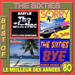 Album cover of The Sixties, Best Of (Le meilleur des années 80)