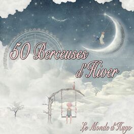 Album cover of 50 berceuses d'hiver
