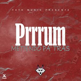 Album cover of Prrrum (Metiendo Pa' tras)