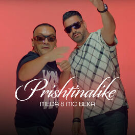 Album cover of Meda ft. Mc Beka - Prishtinalike