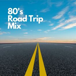 Album cover of 80's Road Trip Mix