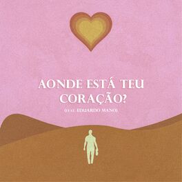 Album cover of Aonde Está Teu Coração?