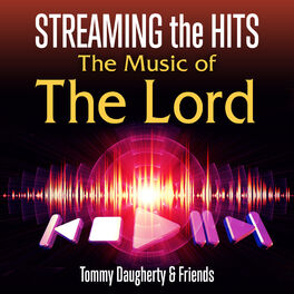 Album cover of Streaming the Hits - The Music of the Lord