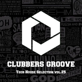 Album cover of Clubbers Groove : Tech House Selection Vol.25