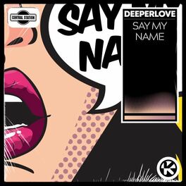 Album cover of Say My Name