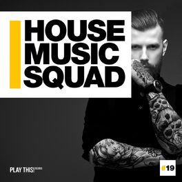 Album cover of House Music Squad #19