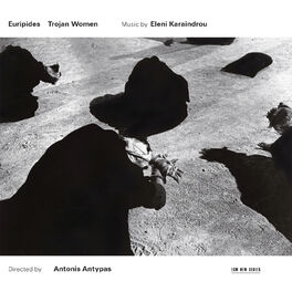 Album cover of Karaindrou: Trojan Women - Music For The Stageplay By Euripides