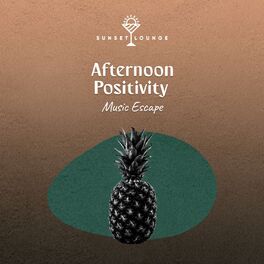 Album cover of zZz Afternoon Positivity Music Escape zZz