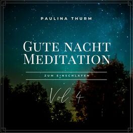 Album cover of Gute Nacht Meditation zum Einschlafen, Vol. 4