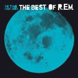 Album cover of In Time: The Best Of R.E.M. 1988-2003