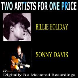 Album cover of Two Artists for One Price - Billie Holiday & Sonny Davis