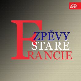 Album cover of Zpěvy Staré Francie