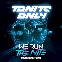 Album cover of We Run the Night (2016 Remixes)