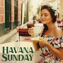 Album cover of Havana Sunday (Background Jazz Music with Latin Vibes, Peaceful and Positive Day, Sounds for Coffeeshop and Restau