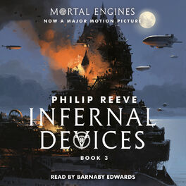 Album cover of Infernal Devices - Mortal Engines, Book 3 (Unabridged)