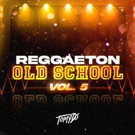 Album cover of Reggaeton OLD SCHOOL - Vol. 5 (Remix)