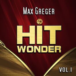 Album cover of Hit Wonder: Max Greger, Vol. 1