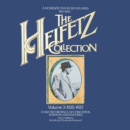 Album cover of The Heifetz Collection (1935 - 1937) - Early Recordings of Concertos, Sonatas and Encores