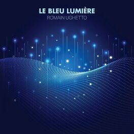 Album cover of Le bleu lumière