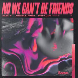 Album cover of No We Can't Be Friends
