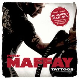 Album cover of Tattoos (40 Jahre Maffay - Alle Hits - Neu produziert)