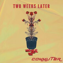 Album cover of Two Weeks Later