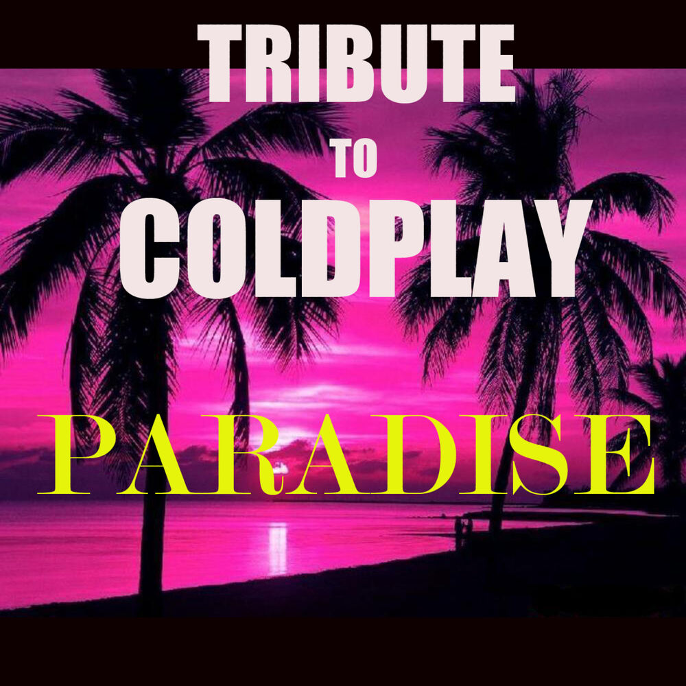 Instrumental Paradise. Coldplay - Acoustic. Coldplay Paradise.